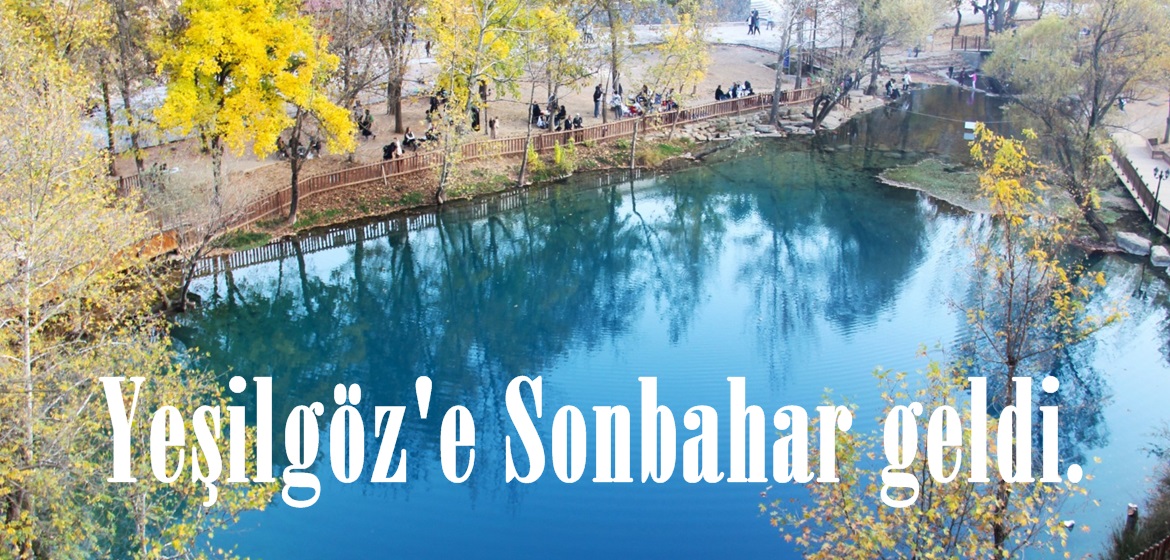 Yeşilgöz’e Sonbahar geldi.