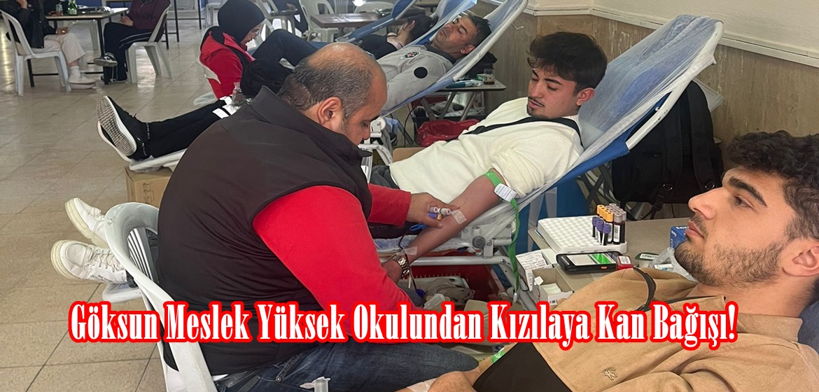 Göksun Meslek Yüksek Okulundan Kızılaya Kan Bağışı!