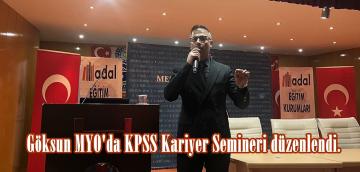 Göksun MYO’da KPSS Kariyer Semineri düzenlendi.