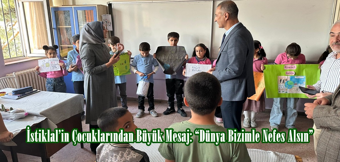 İstiklal’in Çocuklarından Büyük Mesaj: “Dünya Bizimle Nefes Alsın”