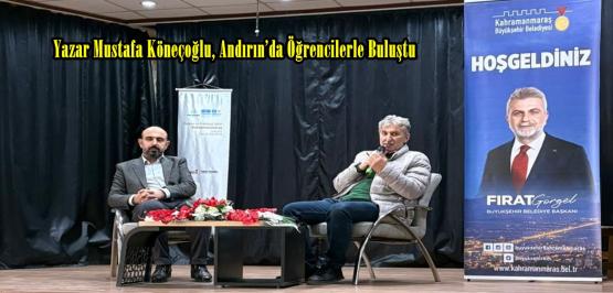Yazar Mustafa Köneçoğlu, Andırın’da Öğrencilerle Buluştu.