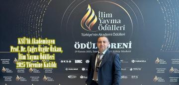 KSÜ’lü Akademisyen Prof. Dr. Çağrı Özgür Özkan, İlim Yayma Ödülleri 2025 Törenine Katıldı.
