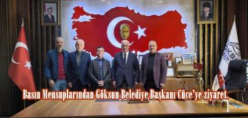 Basın Mensuplarından Göksun Belediye Başkanı Cüce’ye ziyaret.