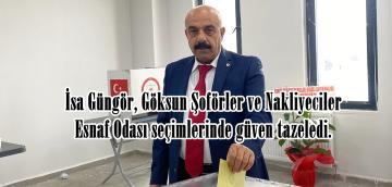 İsa Güngör, Göksun Şoförler ve Nakliyeciler Esnaf Odası seçimlerinde güven tazeledi.