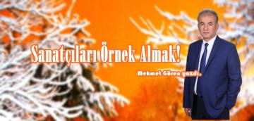 Sanatçıları Örnek Almak!