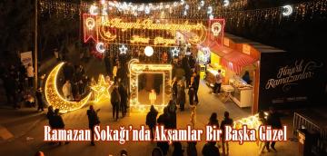 Ramazan Sokağı’nda Akşamlar Bir Başka Güzel.