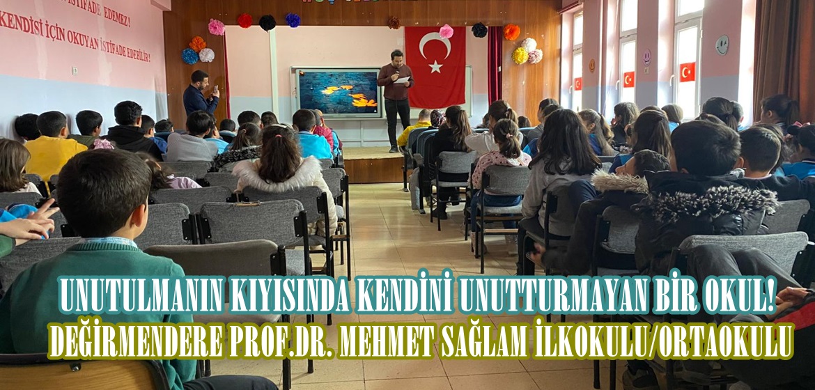 UNUTULMANIN KIYISINDA KENDİNİ UNUTTURMAYAN BİR OKUL!