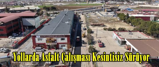 Yollarda Asfalt Çalışması Kesintisiz Sürüyor.
