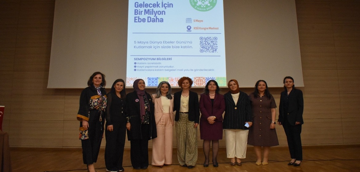 1.Uluslararası Katılımlı “Gelecek İçin Bir Milyon Ebe Daha” Ebelik Sempozyumu KSÜ’de Düzenlendi.