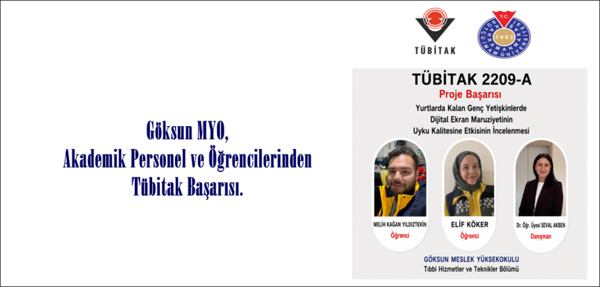 Yüksekokulumuz Akademik Personel ve Öğrencilerinden Tubitak Başarısı.