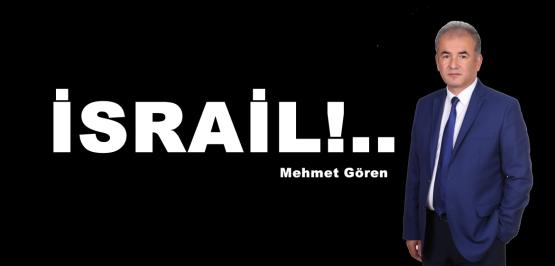 İSRAİL!..